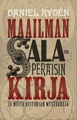 Maailman salaperäisin kirja ja muita historian mysteerejä