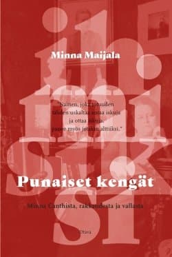 Punaiset kengät – Minna Canthista, rakkaudesta ja vallasta