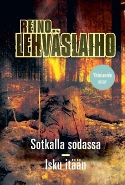 Sotkalla sodassa / Isku itään