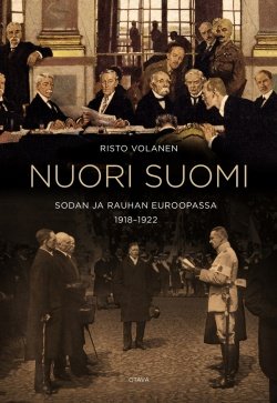 Nuori Suomi sodan ja rauhan Eurooppa : 1918-1922