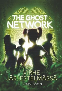 The ghost network – järjestelmävirhe