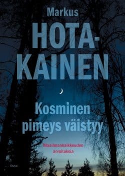 Kosminen pimeys väistyy : maailmankaikkeuden arvoituksia