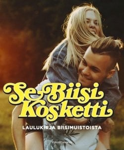 Se biisi kosketti : laulukirja biisimuistoista