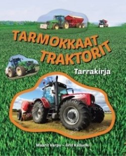 Tarmokkaat traktorit : tarrakirja