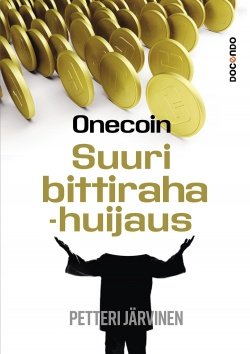 OneCoin : suuri bittirahahuijaus