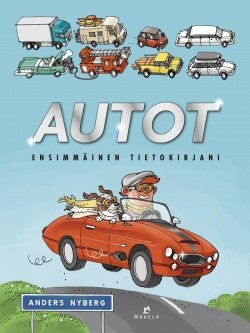 Autot : ensimmäinen tietokirjani