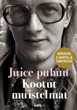 Juice puhuu : kootut muistelmat