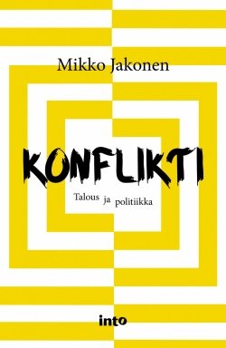 Konflikti : talous ja politiikka