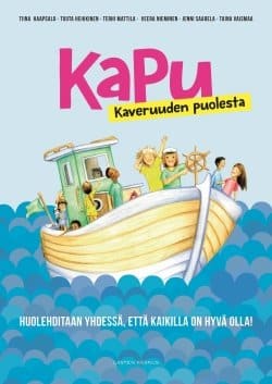 KaPu – kaveruuden puolesta : huolehditaan yhdessä, että kaikilla on hyvä olla!