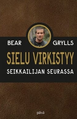 Sielu virkistyy : seikkailijan seurassa