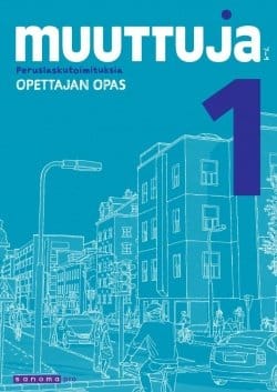 Muuttuja 7 – 9 Opettajan opas 1