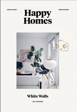 Happy homes – white walls