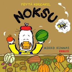 Pöytä koreaksi, Noksu