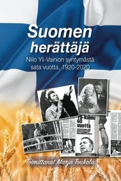 Suomen herättäjä : Niilo Ylivainion syntymästä sata vuotta, 1920-2020