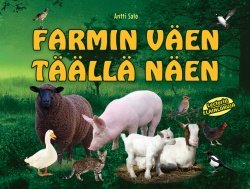 Farmin väen täällä näen