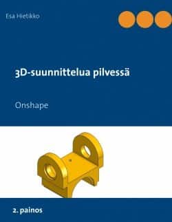 3d-suunnittelua pilvessä : onshape