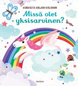 Missä olet yksisarvinen?