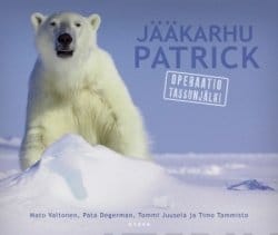 Jääkarhu Patrick : operaatio Tassunjälki