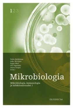 Mikrobiologia : mikrobiologia, immunologia ja infektiosairaudet, kirja 1