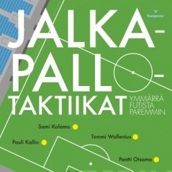 Jalkapallotaktiikat : ymmärrä paremmin futista