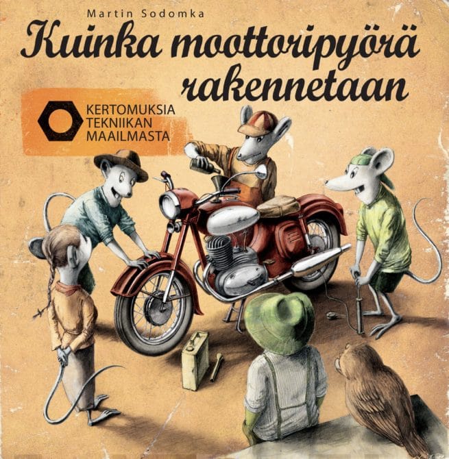 Kertomuksia tekniikan maailmasta : kuinka rakennetaan moottoripyörä