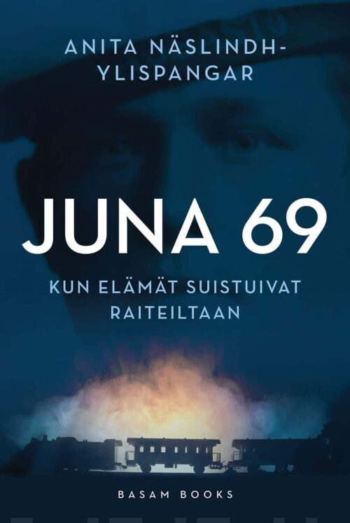 Juna 69 – Kun elämät suistuivat raiteiltaan