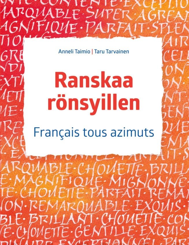 Ranskaa rönsyillen - Français tous azimuts