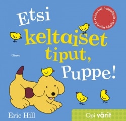 Etsi keltaiset tiput, Puppe! (huopaläppäkirja) : opi värit