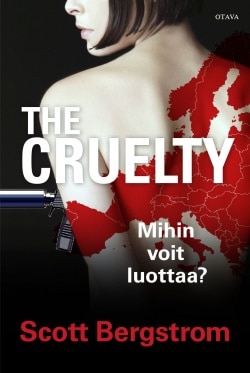 The cruelty : mihin voit luottaa?