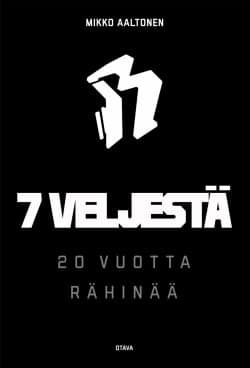 7 veljestä : 20 vuotta Rähinää