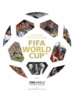 MM-kisojen virallinen historia : FIFA World Cup