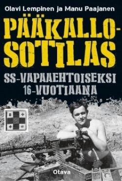 Pääkallosotilas : SS-vapaaehtoiseksi 16-vuotiaana