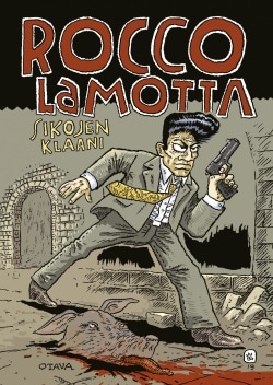 Rocco Lamotta : sikojen klaani