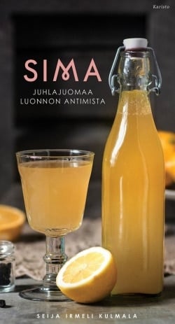 Sima : juhlajuomaa luonnon antimista