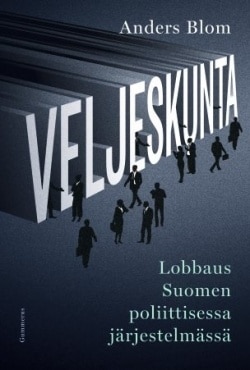 Veljeskunta: Lobbaus Suomen poliittisessa järjestelmässä