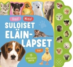 Hau! Miau! : suloiset eläinlapset : 10 eläinlapsen ääntä