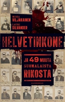 Helvetinkone : ja 49 muuta suomalaista rikosta