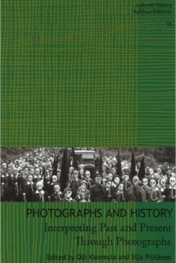 Photographs and history : interpreting past and present through photographs