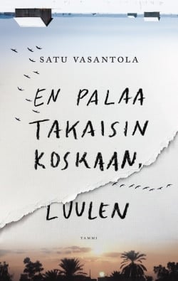 En palaa takaisin koskaan, luulen