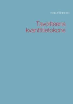 Tavoitteena kvanttitietokone