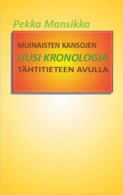 Muinaisten kansojen uusi kronologia tähtitieteen avulla – Historian aputieteet