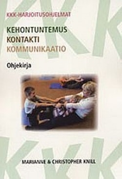 KKK-harjoitusohjelmat: kehontuntemus, kontakti, kommunikaatio, ohjekirja