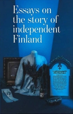 Essays on the story of independent Finland