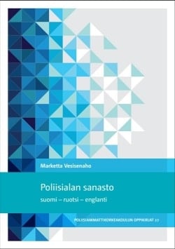 Poliisialan sanasto : suomi – ruotsi – englanti