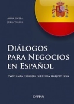 Dialogos para negocios en espanol : työelämän espanjan suullisia harjoituksia