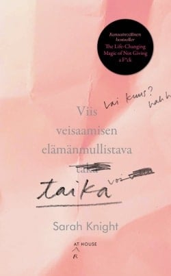 Viis veisaamisen elämänmullistava taika