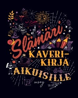 Slämäri : kaverikirja aikuisille