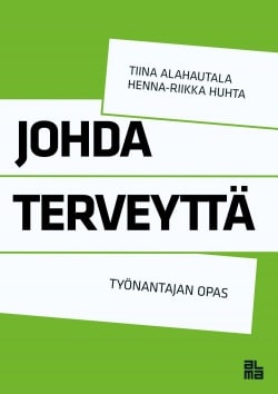 Johda terveyttä : työnantajan opas