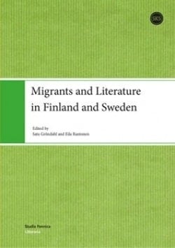 Migrants and Literature in Finland and Sweden