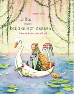 Lilia, pieni keijukaisprinsessa : salaperäinen taikapallo